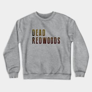 Dead Redwoods - Red, Brown, and Black Logo Crewneck Sweatshirt